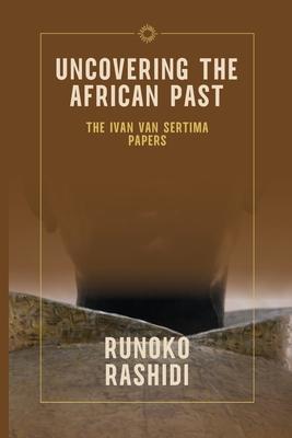 Uncovering the African Past: The Ivan Van Sertima Papers Subscription