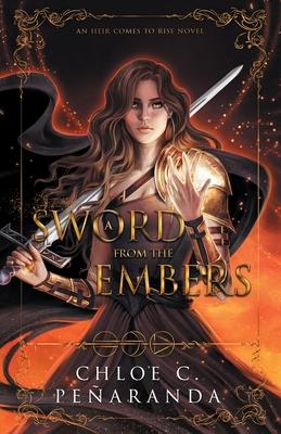 A Sword from the Embers: An Heir Comes to Rise Book 5