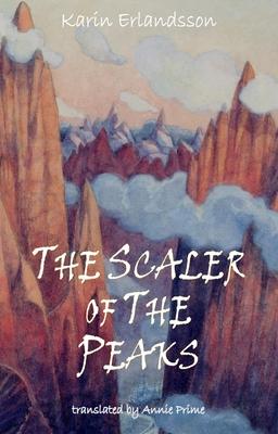 The Scaler of Peaks: Song of the Eye Stone Book 3