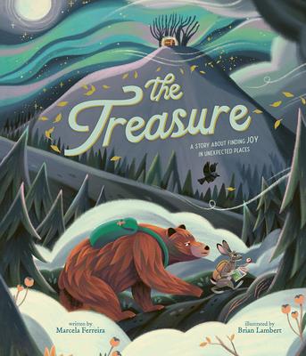 The Treasure: A Story about Finding Joy in Unexpected Places