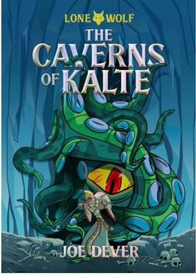 The Caverns of Kalte: Volume 3