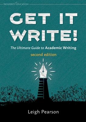 Get It Write! The Ultimate Guide to Academic Writing second edition Subscription