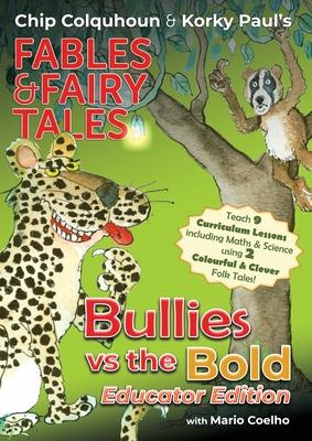 Bullies vs the Bold: Educator Edition