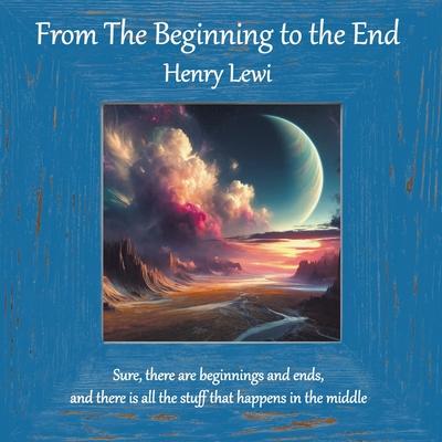 From the Beginning to the End Subscription