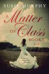 A Matter of Class Series Books 1-3 Subscription