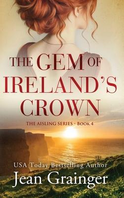 The Gem of Ireland's Crown: The Aisling Series - Book 4