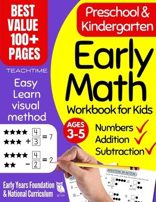 Early Math Workbook for Kids: Preschool & Kindergarten Number Tracing, Addition & Subtraction Basic Math Workbooks for Kids (Beginner Math Preschool