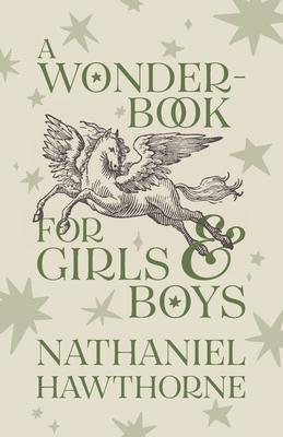 A Wonder-Book for Girls and Boys: Children's Corner Critical Editions Subscription