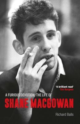 A Furious Devotion: The Life of Shane Macgowan