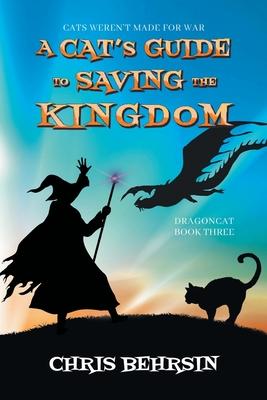 A Cat's Guide to Saving the Kingdom