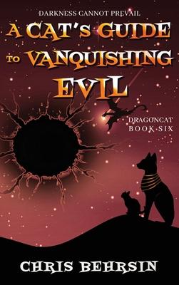 A Cat's Guide to Vanquishing Evil