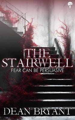 The Stairwell: A spine-chilling supernatural / psychological thriller