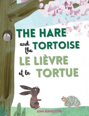 The Hare and the Tortoise / Le Livre et La Tortue