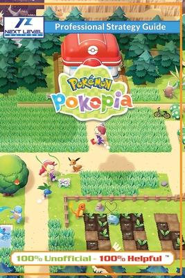 Pokemon Pokopia Strategy Guide Book (Full Color): 100% Unofficial - 100% Helpful Walkthrough Subscription