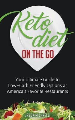 Keto Diet on the Go: Your Guide to Low-Carb Friendly Options at America's Favorite Restaurants Subscription