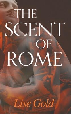 The Scent of Rome