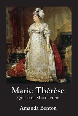 Marie Thrse: Queen of Misfortune