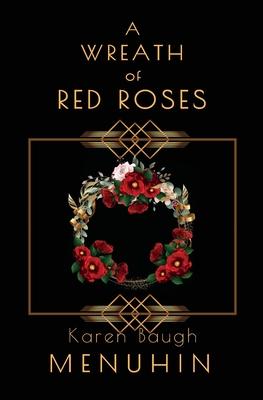 A Wreath of Red Roses: Heathcliff Lennox Investigates