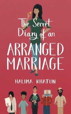 The Secret Diary of an Arranged Marriage