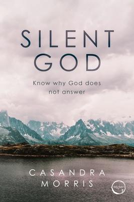 Silent God: Know why God does not answer