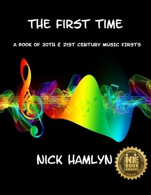 The First Time: a book of twentieth and twenty-first century music firsts Subscription