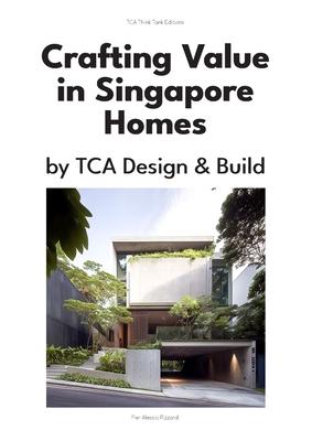 Crafting Value in Singapore Homes