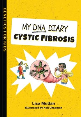 My DNA Diary: Cystic Fibrosis