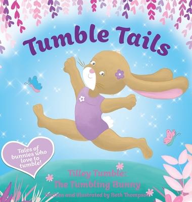 Tumble Tails: Tilley Tumble