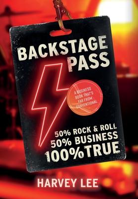 Backstage Pass: A Business Book That's Far From Conventional