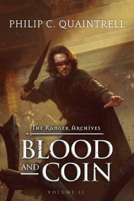 Blood and Coin: (The Ranger Archives: Book 2)