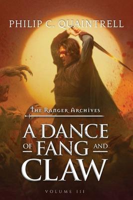 A Dance of Fang and Claw: (The Ranger Archives: Book 3)