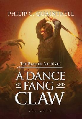 A Dance of Fang and Claw: (The Ranger Archives: Book 3)