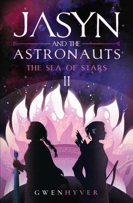 Jasyn and the Astronauts: The Sea of Stars