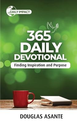 365 Daily Devotional: Finding Inspiration and Purpose