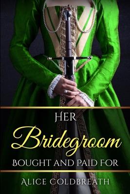 Her Bridegroom Bought and Paid For Subscription