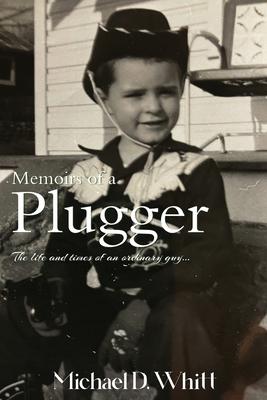 Memoirs of a Plugger