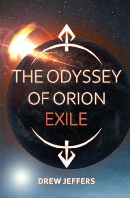 The Odyssey of Orion: Exile