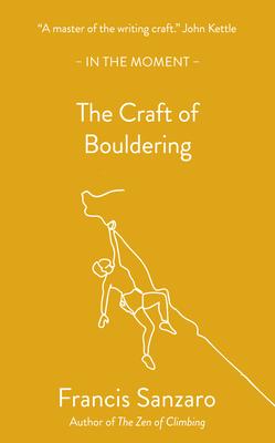 The Craft of Bouldering