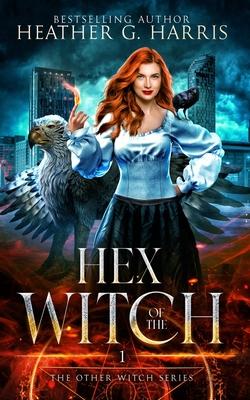 Hex of the Witch: An Urban Fantasy Novel