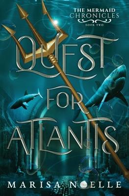 Quest for Atlantis: A Forbidden Love, Enemies to Lovers Fantasy Romance Retelling