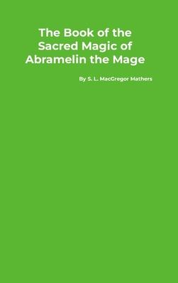 The Book of the Sacred Magic of Abramelin the Mage Subscription