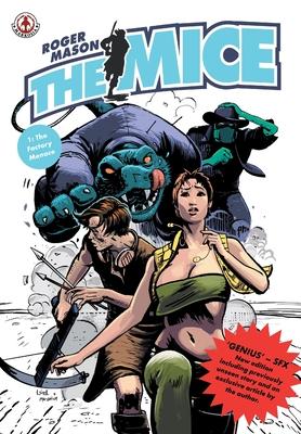 The Mice: Book 1 - The Factory Menace