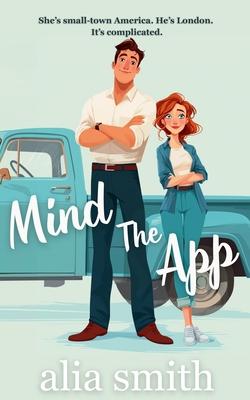 Mind the App: A British Boy Meets Small-Town Girl Romance Subscription