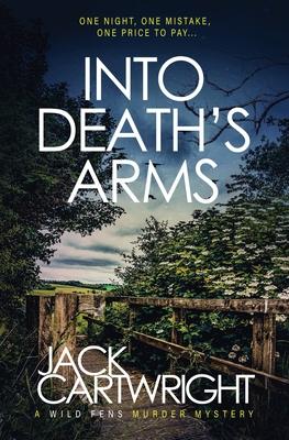 Into Death's Arms: A British Murder Mystery