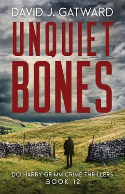 Unquiet Bones