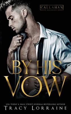 By His Vow: A Billionaire Arranged Marriage Romance