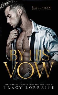 By His Vow: A Billionaire Arranged Marriage Romance