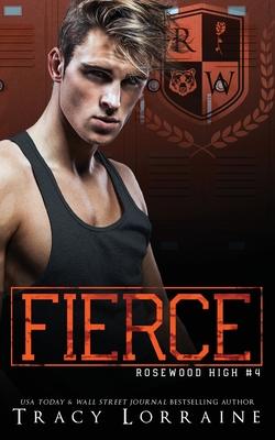 Fierce: A High School Bully Romance