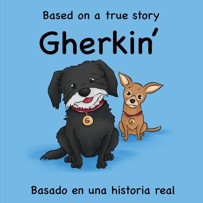 Gherkin: Based on a True Story Basado en una historia real