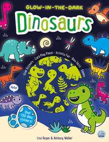 Glow-In-The-Dark Dinosaurs Sticker Activity Book: Includes 180+ Stickers, Press-Out Crafts, Games and Stem Dinosaur Fun